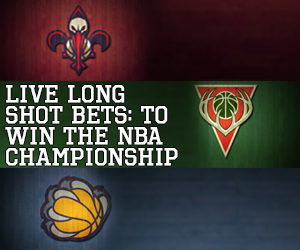Live long shot bets to win the NBA Championship